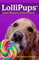 LolliPUPS Sweet Moments of Enrichment-2-LolliPUPS Cover